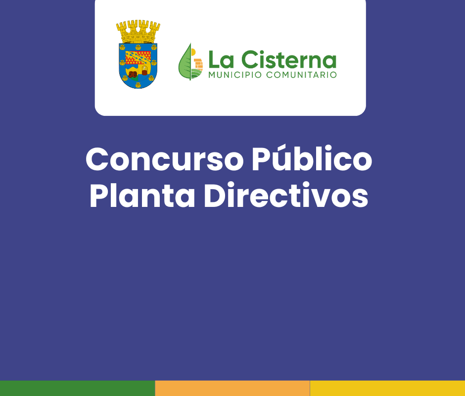 Municipalidad de La Cisterna abre concurso público para proveer cargos directivos de planta