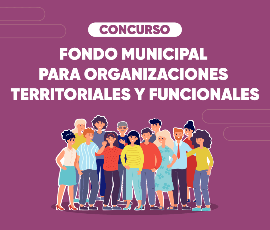 Inician postulaciones a Fondo Municipal para Organizaciones Territoriales y Funcionales 2025